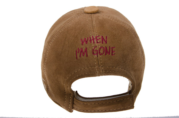 You'll Miss Me - Suede Hat